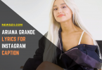 Ariana Grande Lyrics For Instagram Caption