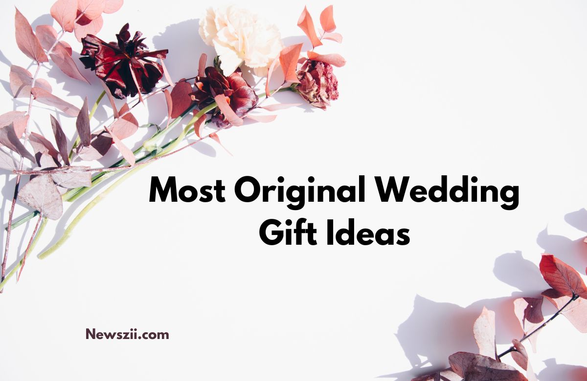 16 Most Original Wedding Gift Ideas Every Couple Will Love