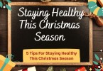 Staying Healthy This Christmas Season