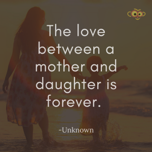 50 Touching Quotes To Celebrate Mother Daughter Relations