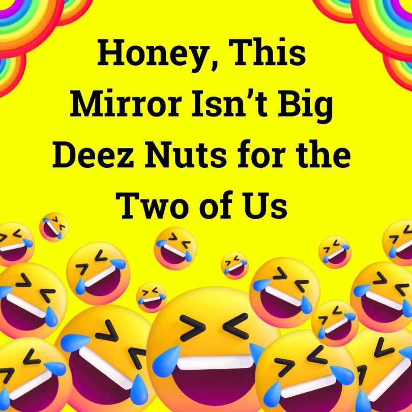 51 Unique Deez Nuts Joke And Memes