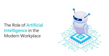 The Role Of Artificial Intelligence In The Modern Workplace