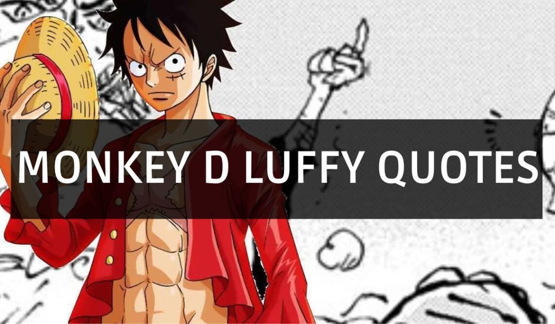 80+ Inspirational Monkey D. Luffy Quotes